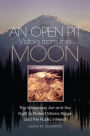 An Open Pit Visible from the Moon: The Wilderness Act and the Fight to Protect Miners Ridge and the Public Interest