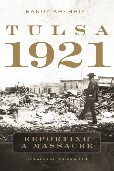 Tulsa, 1921: Reporting a Massacre