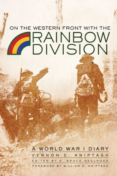 On the Western Front with the Rainbow Division: A World War I Diary