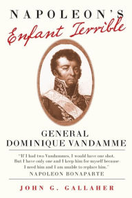 Free pdb ebook download Napoleon's Enfant Terrible: General Dominique Vandamme