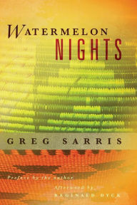 Title: Watermelon Nights, Author: Greg Sarris