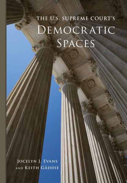 The U.S. Supreme Court's Democratic Spaces