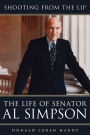 Shooting from the Lip: The Life of Senator Al Simpson