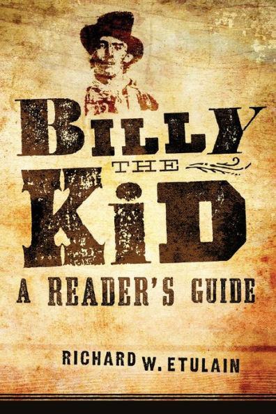 Billy the Kid: A Reader's Guide