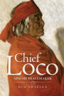 Chief Loco: Apache Peacemaker