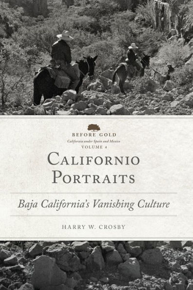Californio Portraits: Baja California's Vanishing Culture