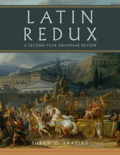 Latin Redux: A Second-Year Grammar Review