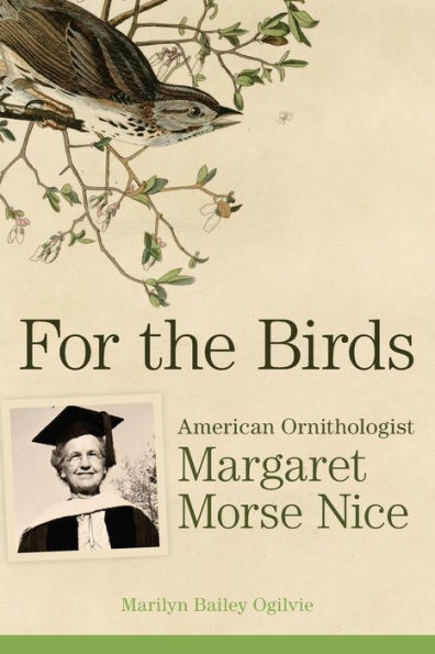 For the Birds: American Ornithologist Margaret Morse Nice