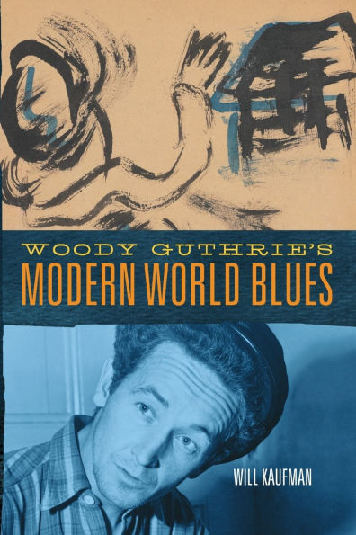 Woody Guthrie's Modern World Blues