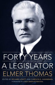 Title: Forty Years a Legislator, Author: Elmer Thomas