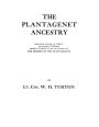 Plantagenet Ancestry, Being Tables Showing Over 7,000 of the Ancestors of Elizabeth (Daughter of Edward IV, and Wife of Henry VII) the Heiress of