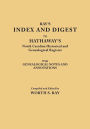 Index and Digest to Hathaway's North Carolina Historical and Genealogical Register. with Genealogical Notes and Annotations (Originally Published as T