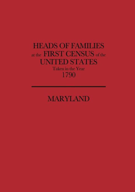 Heads of Families at the First Census of the United States, Taken in ...