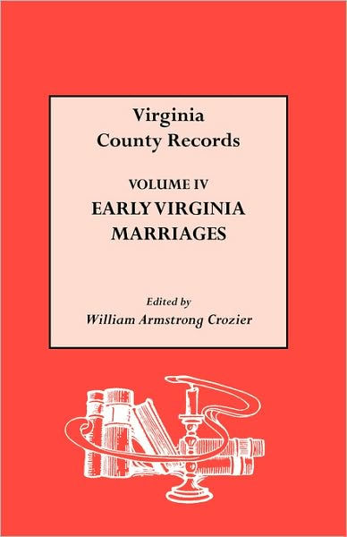 Early Virginia Marriages by William Armstrong Crozier, Paperback ...