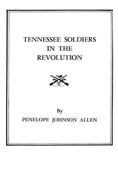 Tennessee Soldiers in the Revolution