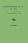 Emigrants from Ireland, 1847-1852: State-Aided Emigration Schemes from Crown Estates in Ireland. Originally Published in Analecta Hibernica, No. 22,