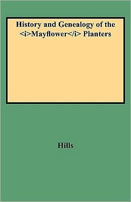 History and Genealogy of the Mayflower Planters