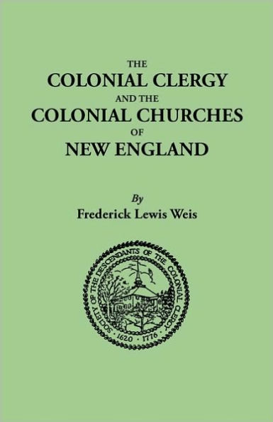 Colonial Clergy and the Colonial Churches of New England