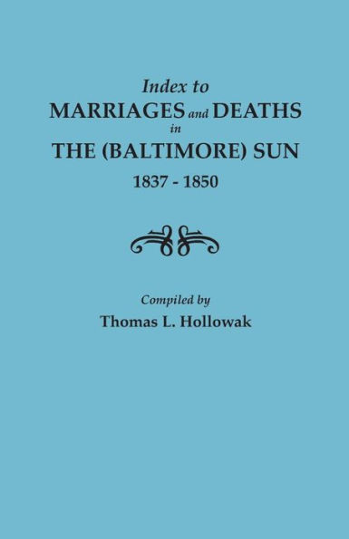 Index to Marriages in the (Baltimore) Sun, 1837-1850