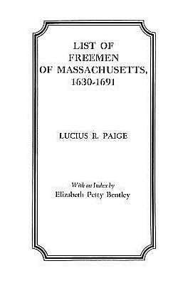 List of Freemen of Massachusetts, 1630-1691
