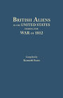 British Aliens in the United States During the War of 1812
