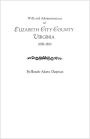 Wills and Administrations of Elizabeth City County, Virginia 1688-1800