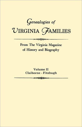 Genealogies Of Virginia Families From The Virginia Magazine Of History ...