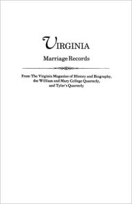 Title: Virginia Marriage Records, Author: Virginia Magazine of History and Biograp