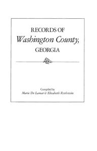 Title: Records of Washington County, Georgia, Author: Marie De LaMar