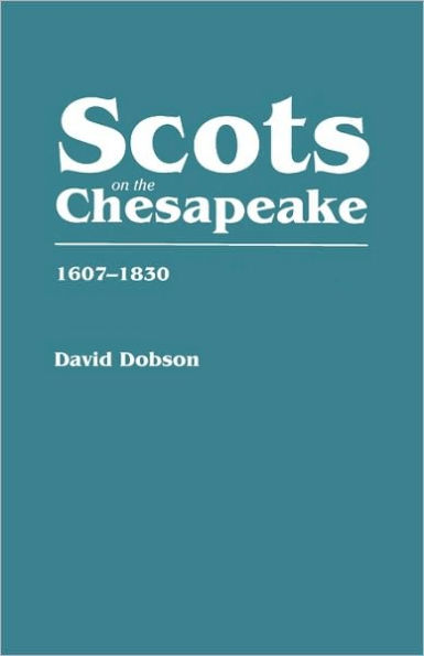 Scots on the Chesapeake, 1607-1830