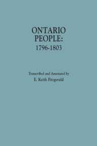 Title: Ontario People: 1796-1803, Author: E Keith Fitzgerald