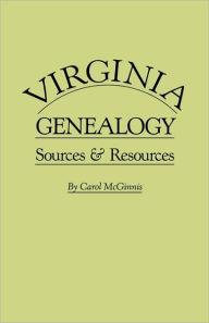 Title: Virginia Genealogy. Sources & Resources, Author: Carol McGinnis