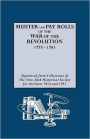 Muster and Pay Rolls of the War of the Revolution, 1775-1783