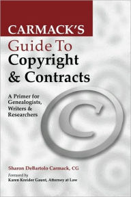 Title: Carmack's Guide to Copyright & Contracts, Author: Sharon DeBartolo Carmack C.G.R.S.