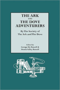 Title: Ark and the Dove Adventurers. by the Society of the Ark and the Dove, Author: George Ely Russell
