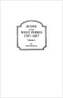 Scots in the West Indies, 1707-1857. Volume I