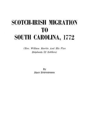 Scotch-Irish Migration to South Carolina, 1772