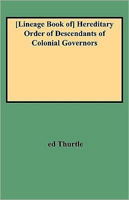 Lineage Book of Hereditary Order of Descendants of Colonial Governors