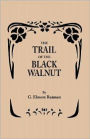 Trail of the Black Walnut [Second Edition, 1965]