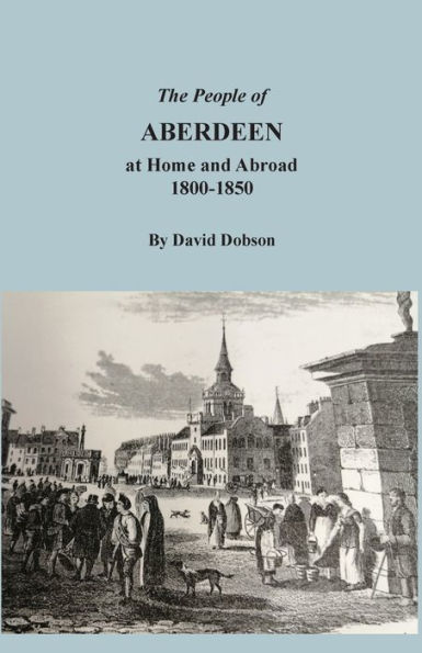 The People of Aberdeen at Home and Abroad