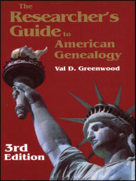 Title: The Researcher's Guide to American Genealogy. 3rd Edition, Author: Val Greenwood