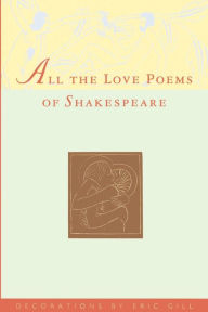 Title: All The Love Poems Of Shakespeare, Author: Eric Gill