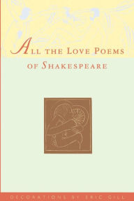 Title: All the Love Poems of Shakespeare, Author: William Shakespeare