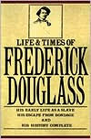 The Life and Times Of Frederick Douglass / Edition 1