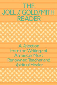Title: The Joel Goldsmith Reader, Author: Joel S. Goldsmith