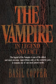 Title: The Vampire: In Legend, Fact and Art, Author: Basil Copper