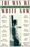 The Way We Write Now: Short Stories from the AIDS Crisis