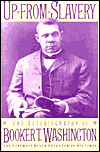 Up From Slavery: The Autobiography Of Booker T. Washington: Aun Autobiography