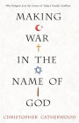 Making War In The Name Of God