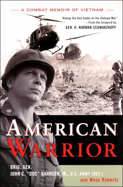 American Warrior: A Combat Memoir Of Vietnam by John C. Bahnsen ...